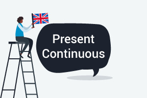 Beginner Level English Course - Present Continuous