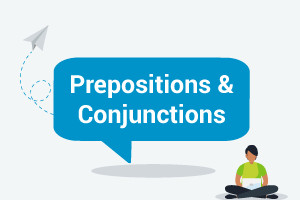 English Grammar - Prepositions & Conjunctions (Intermediate level)