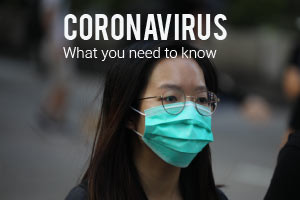 Coronavirus - What you need to know