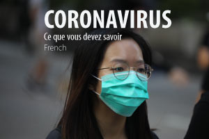 Coronavirus - Ce que vous devez savoir