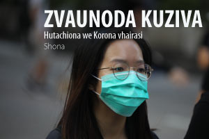 Hutachiona we Korona vhairasi - Zvaunoda kuziva