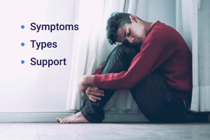 Depression: Symptoms, Types and Supports 