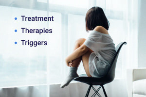 Depression: Treatment, Therapies and Triggers 