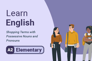 Aprender Inglês: Termos Comerciais com Nouns Possessivos e Pronomes