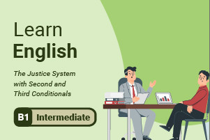 Apprendre l'anglais: le système de justice avec deuxième et troisième conditionnalités
