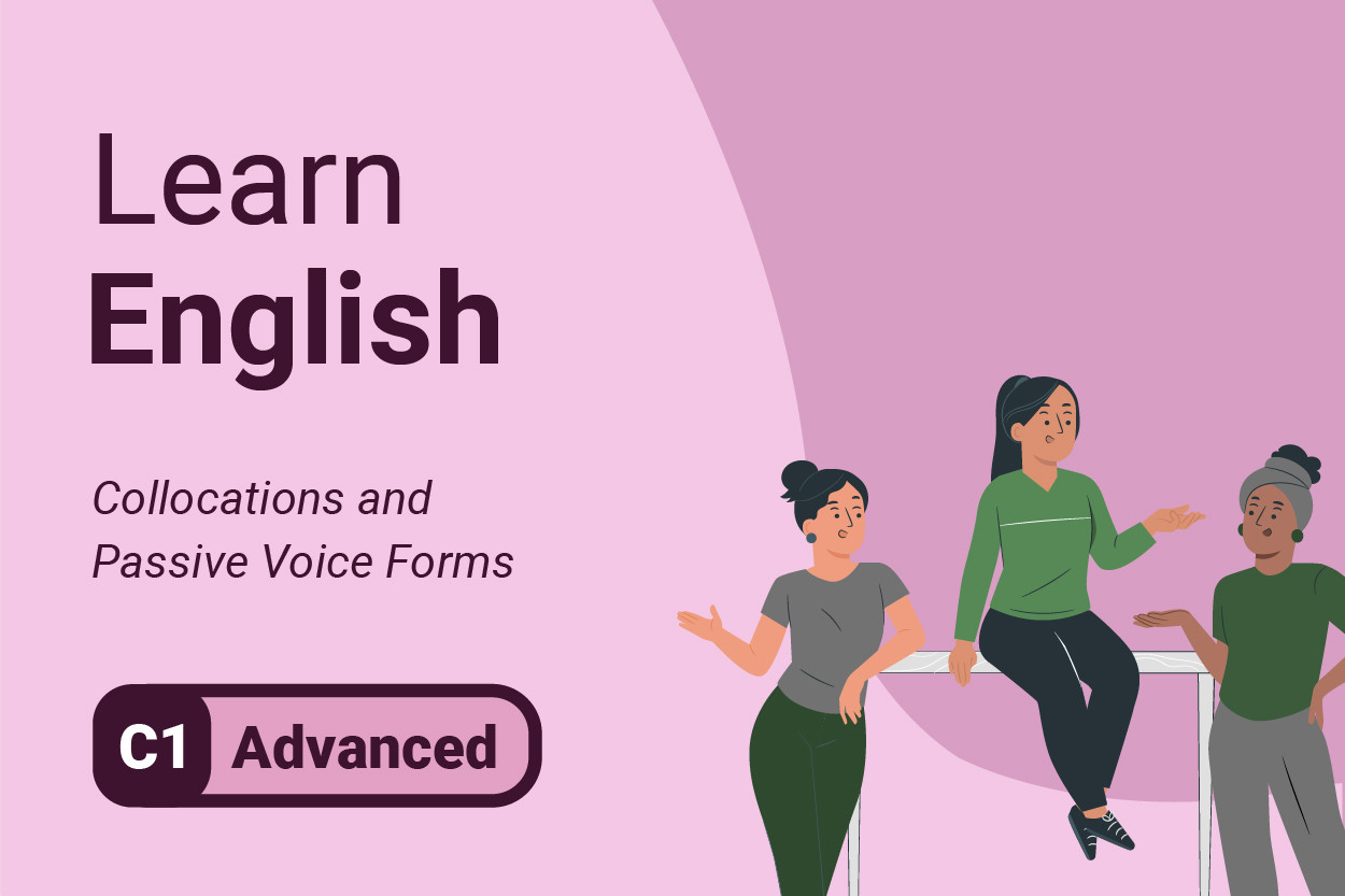 Aprender inglés: Collocations and Pasivo Voice Forms