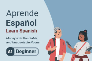 Aprenda espanhol: Dinheiro com Contáteis e Nouns Descontados