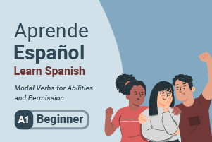 Aprenda espanhol: Verbos Modais para Abilidades e Permissão