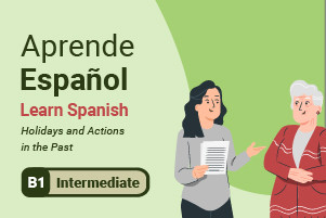 Imparare Lo Spagnolo: Vacanze e Azioni Continua nel Past