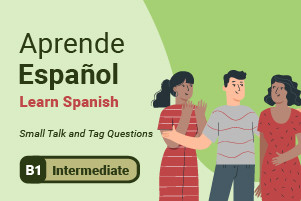 Aprender español: Preguntas y etiquetas pequeñas