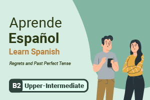 Aprender español: Lamenta y pasado perfecto Tense