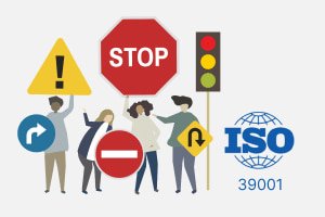 ISO 39001 - Road Traffic Safety Management Systems (RTSMS)