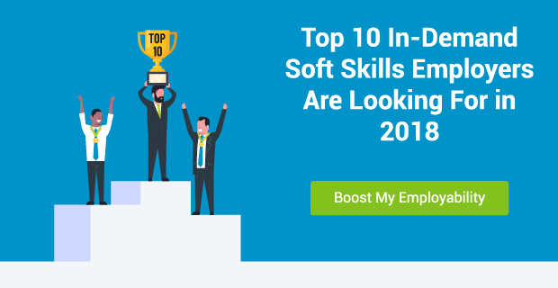 Top 10 In-Demand Soft Skills Employers Are Looking For in 2018
