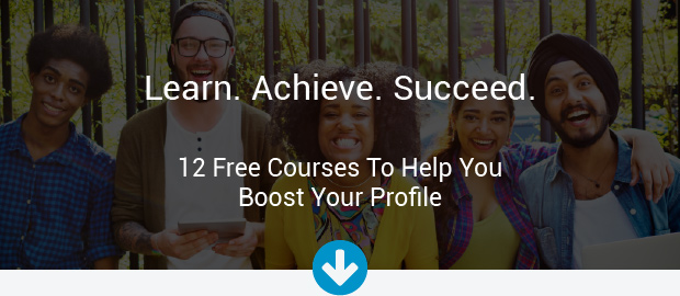 12 Free Courses To Help You Boost Your Profile