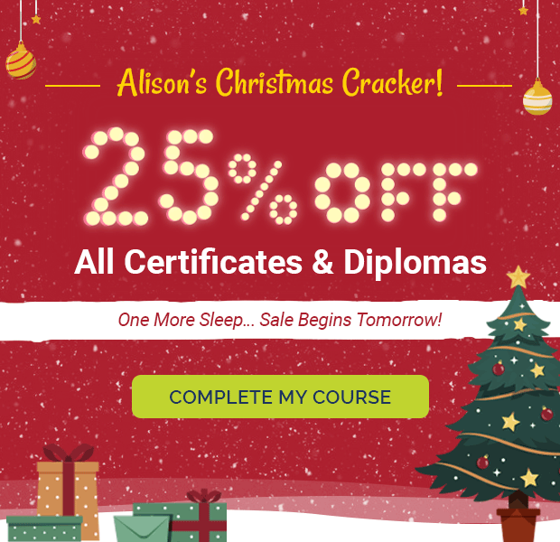 ALISON'S CHRISTMAS CRACKER - 25% OFF Your Certificate or Diploma Starting Tomorrow