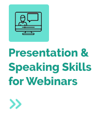 Presentation & Speaking Skills for Webinars