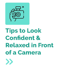 Tips to Look Confident & Relaxed in Front of a Camera