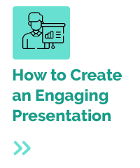 How to Create an Engaging Presentation