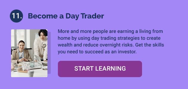 11. Become a Day Trader