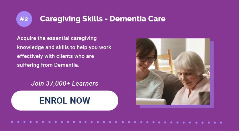 2. Caregiving Skills - Dementia Care