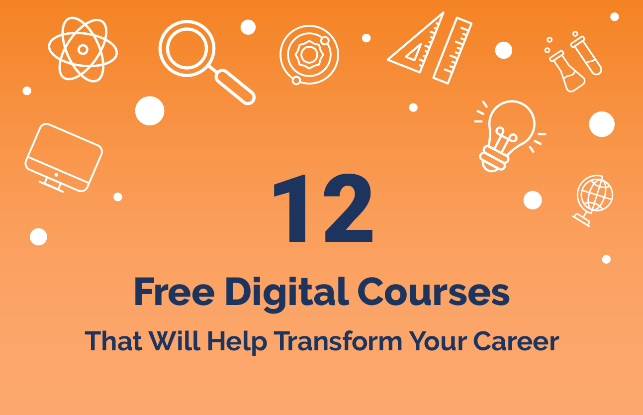 [Transform Your Career] 12 Free Digital Courses For You! ️