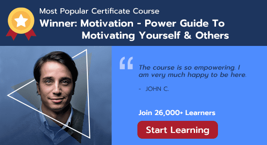 Most Popular Certificate Course - Motivation - Power Guide To Motivating Yourself & Others