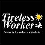 The Tireless Worker